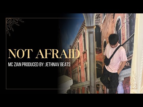 Zian - Not Afraid (Official Lyric Visualizer) (Prod. By. Jethnav Beats)