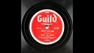 Hot House - Dizzy Gillespie - 1945
