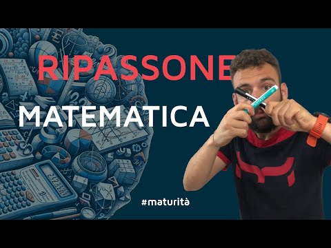 Cosa ripassare per la Seconda Prova di Matematica - Esame Maturità 2025