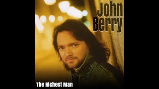 Richest Man Official Video - John Berry