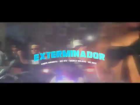 DANILO BOLADO , CHEFE ORIGINAL , MC GW E MC NICK - EXTERMINADOR - CLIPE OFICIAL 2021
