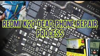 Redmi  k20 dead phone repair process