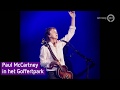 Paul McCartney op 29 mei in Goffertpark