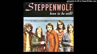 BORN TO BE WILD - 1968 - STEPPENWOLF