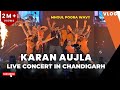 KARAN AUJLA Live Show It Was All A Dream IKKY CHANDIGARH
