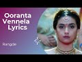 Oorantha song lyrics | Rang de | Sri Mani |  Mangli | Devi Sri Prasad
