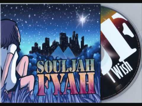 I wish - Souljah Fyah.wmv