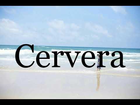 How To Pronounce Cervera🌈🌈🌈🌈🌈🌈Pronunciation Of Cervera