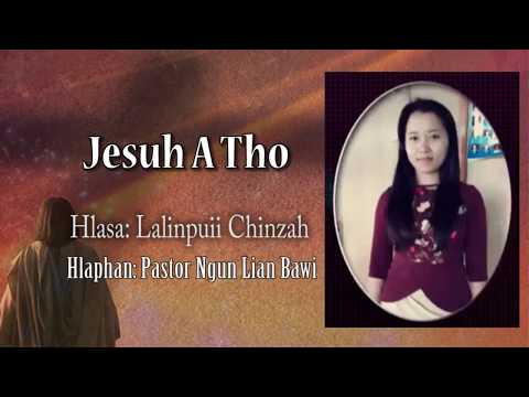 Jesuh A Tho - Lalinpuii Chinzah (with lyrics)