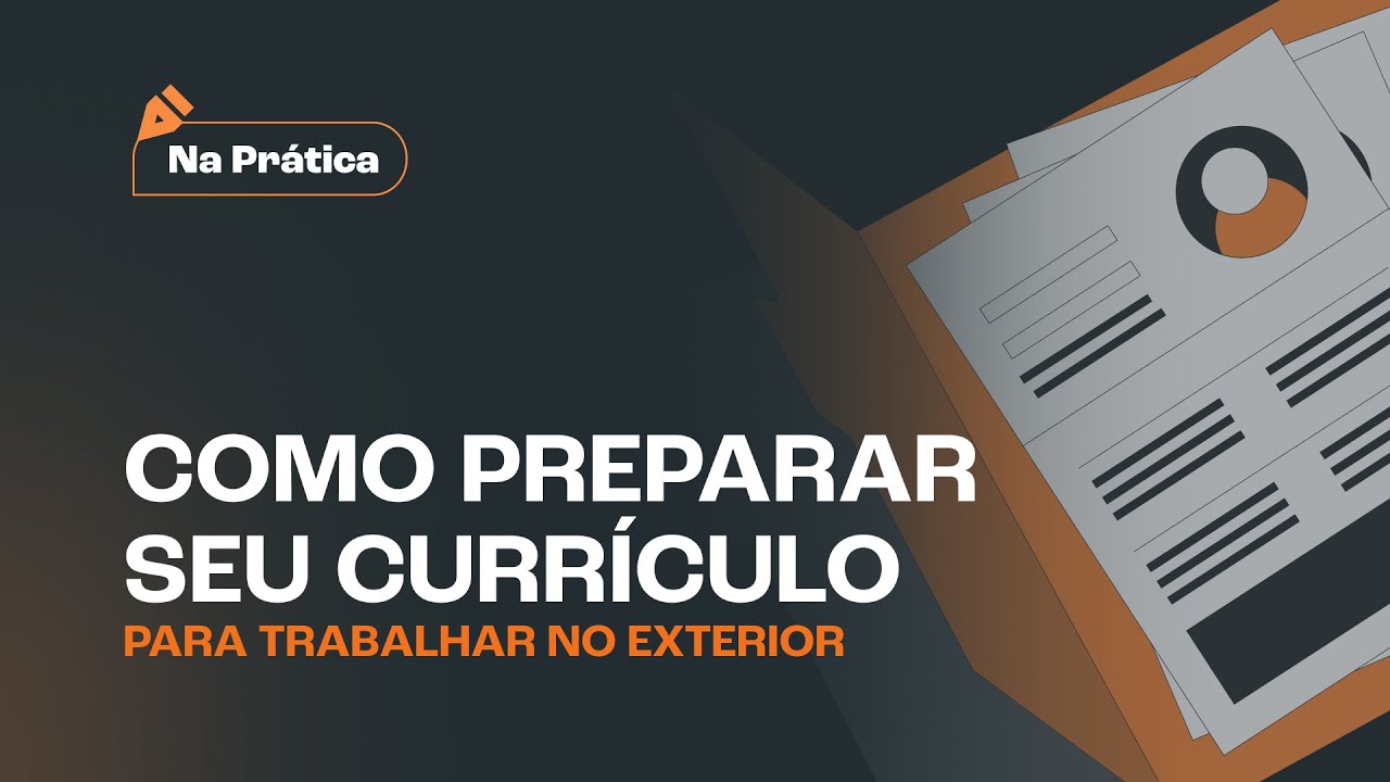 Como preparar seu currículo para trabalhar no exterior!