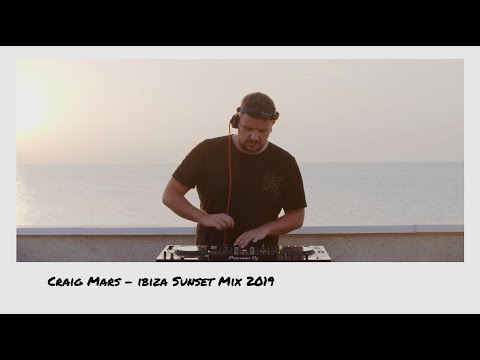 Craig Mars - House & Techno Ibiza Sunset Mix 2019