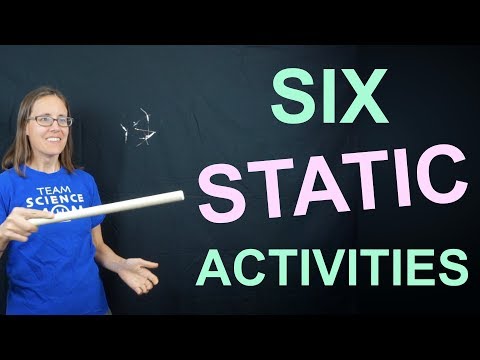 Six Activities with Static Electricity