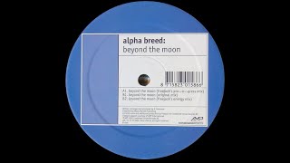 Alpha Breed - Beyond The Moon (Freejack's  Energy Mix)(2002)