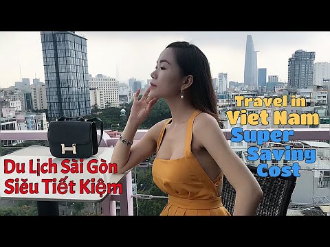 Du Lịch Sài Gòn Siêu Tiết Kiệm:Travel in Viet Nam,Ho Chi Minh City Super saving cost