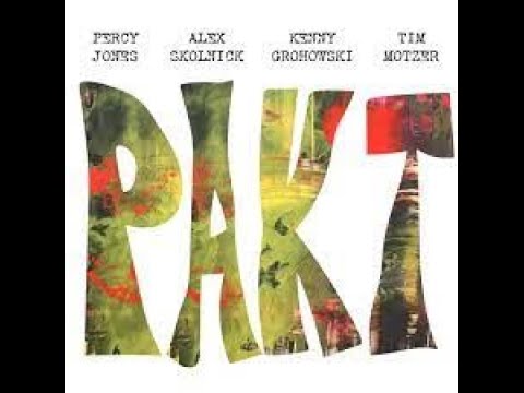 Review: Percy Jones/Alex Skolnick/Kenny Grohowski/Tim Motzer 'PAKT'