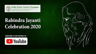 Rabindra Jayanti Celebration 2020 | Tribute to Tagore on his 159th Birth Anniversary | DPS Durgapur Thumbnail