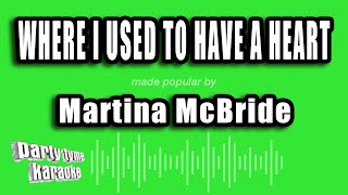 Martina McBride - Where I Used To Have A Heart (Karaoke Version)