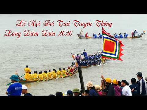 Lễ Hội Bơi Trải Truyền Thống Làng Diêm Điền - 2026