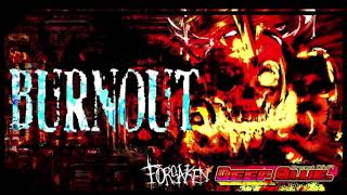 BURNOUT (forsaken lms) - VIETSUB