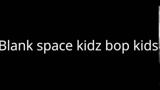 blank space cover by KIDZ BOP KIDS