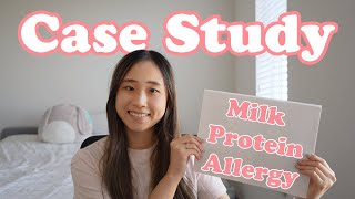 Pediatric Nutrition Case Study: Milk Protein Allergy