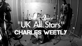 Charles Weetly - Congo Natty UK All Stars (Drum Cover) RUFF & TUFF TV