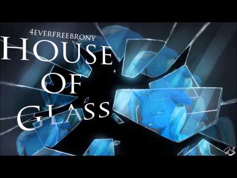 4everfreebrony - House of Glass