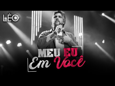 Léo - Meu eu em você