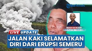 Kisah Dramatis Erupsi Semeru: Lansia 69 Tahun Jalan Kaki Satu Jam Demi Selamatkan Diri