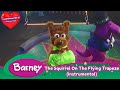 Barney The Squirrel On The Flying Trapeze Instrumental
