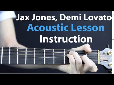 Demi Lovato - Instruction: Acoustic Guitar Lesson Jax Jones