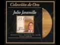 JULIO JARAMILLO - QUE NADIE SEPA MI SUFRIR (LA FOULE)