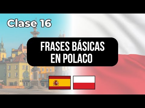 Frases Básicas en POLACO para principiantes - Clase #16 👉 Lecciones para hispanohablantes