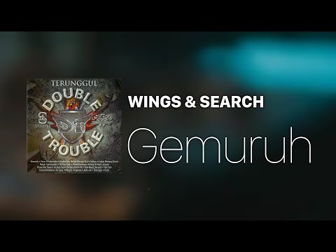 Wings & Search - Gemuruh [Lirik]