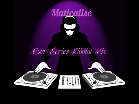Over Series Riddim Mix {JA Productions} [Dancehall] @Maticalise