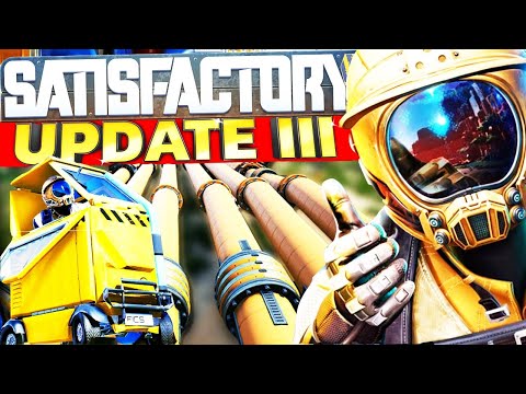 EVERYTHING NEW in Satisfactory Update #3 | Hyper Tubes, Pipes & New Vehicles | Satisfactory Gameplay