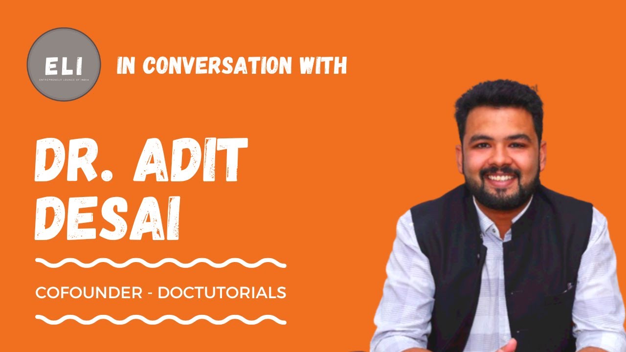 DocTutorials: Bridging Knowledge Gaps in Healthcare - The Inspirational Success Story of Dr. Adit Desai