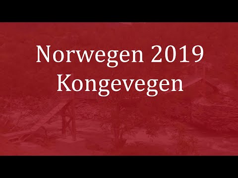 #40 🇳🇴 Norwegen 2019 - Der alte Königsweg (Kongevegen)