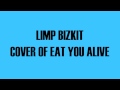 Cover of Limp Bizkit - Eat You Alive 