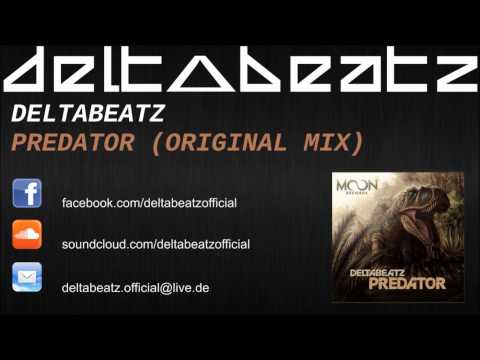 Deltabeatz - Predator (Original Mix) [MOON RECORDS]