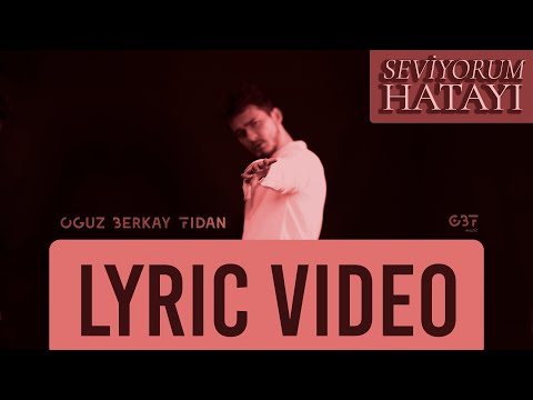 Oğuz Berkay Fidan - Seviyorum Hatayı (Official Lyric Video)