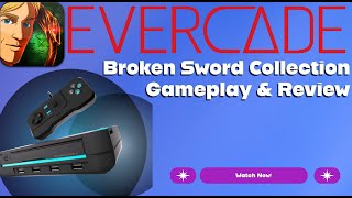 Evercade Broken Sword Collection Gameplay & Review