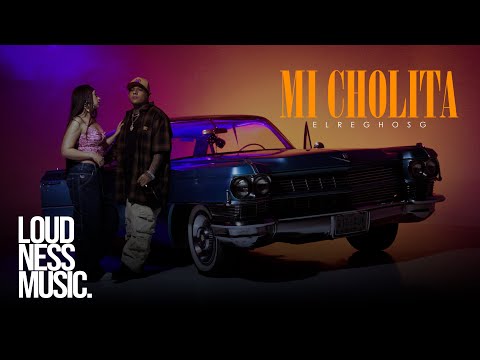 ElReghosg - Mi Cholita (Video Oficial)