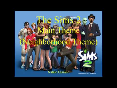 The Sims 2 - Main Theme (Neighborhood Theme)