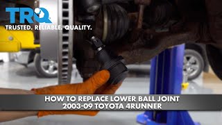 How to replace Lower Ball Joint 2003-09 Toyota 4Runner