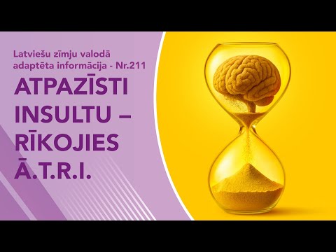 Video ziņas Nr. 211 “Atpazīsti insultu – rīkojies Ā.T.R.I.”