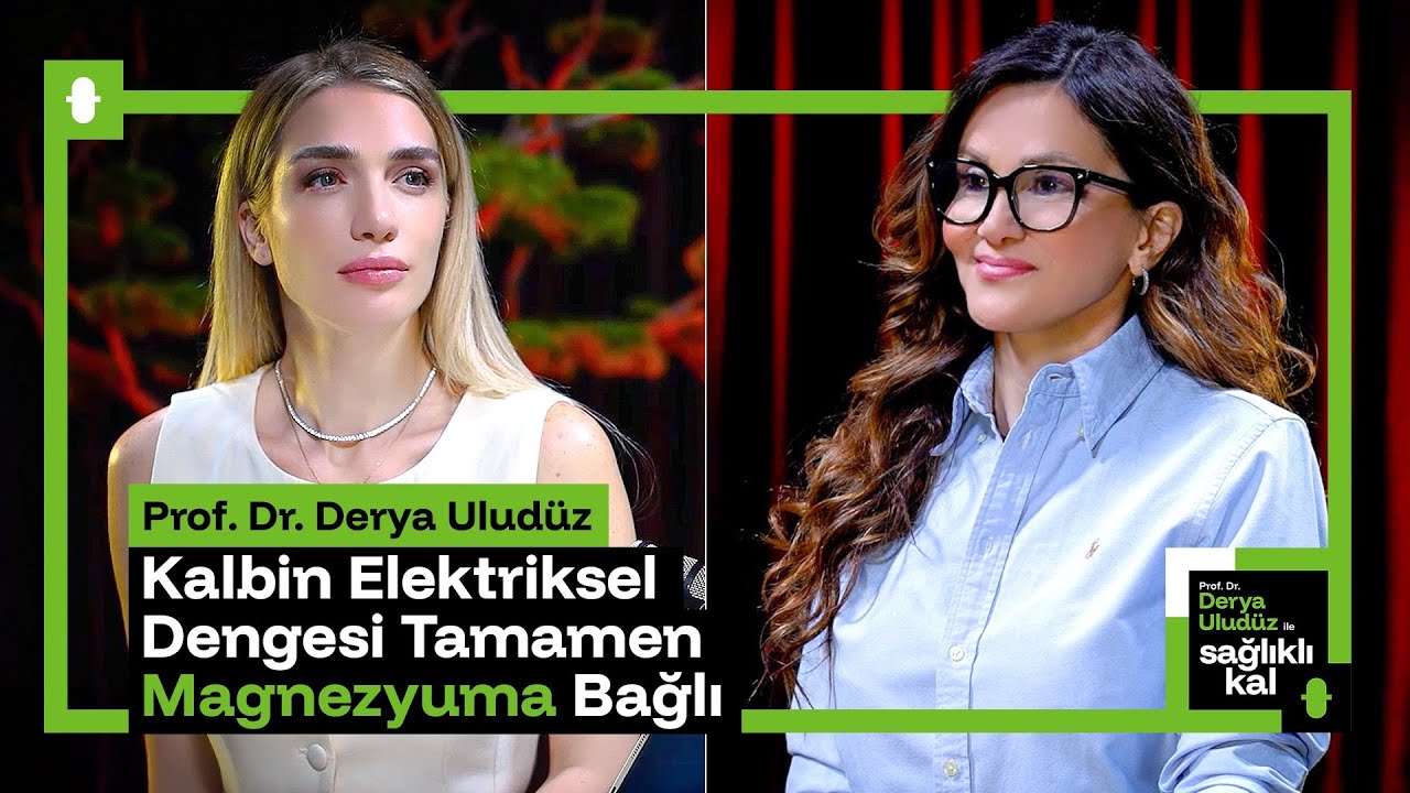 Prof. Dr. Derya Uludüz: "Kalbin Elektriksel Dengesi Tamamen Magnezyuma Bağlı"