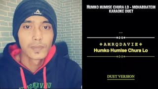 Download lagu HUMKO HUMISE CHURA LO - MOHABBATEIN || KARAOKE DUET || No Vocal Cewek mp3