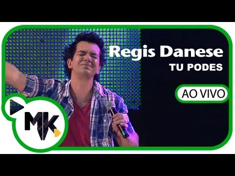 Regis Danese - Tu Podes (Louvorzão 3 - Parte 2 Ao Vivo)