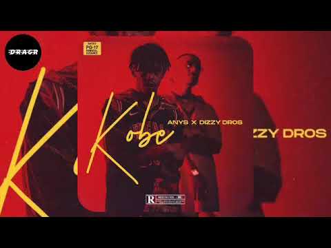 anys x dizzy dros - Kobe - ( officiel audio )